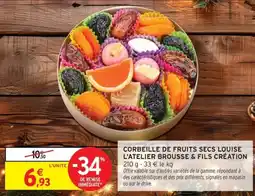 Intermarché Express Corbeille de fruits secs louise l'atelier brousse & fils création offre