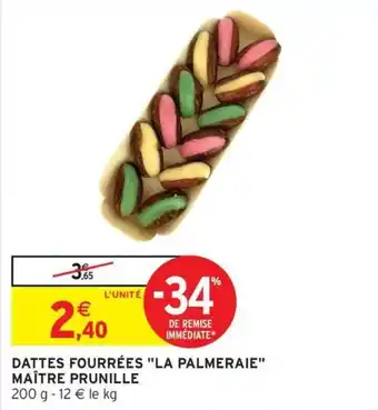 Dattes fourrées la palmeraie maître prunille