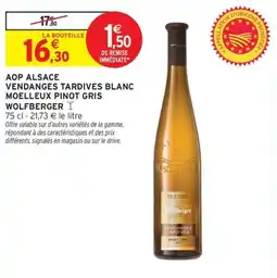 Intermarché Express Aop alsace vendanges tardives blanc moelleux pinot gris wolfberger offre