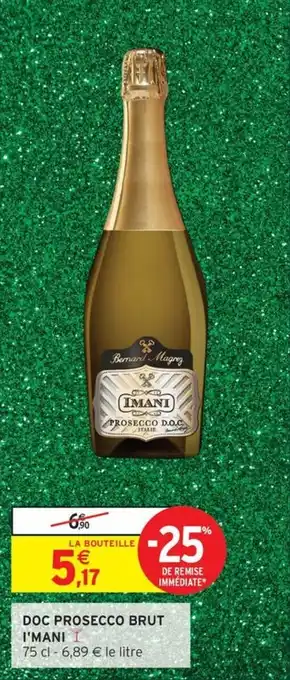 Intermarché Express Doc prosecco brut i'mani offre