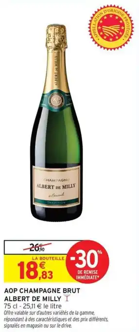 Intermarché Express Aop champagne brut albert de milly offre