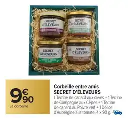 Carrefour Market CORBEILLE ENTRE AMIS SECRET D'ÉLEVEURS offre