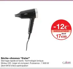 Monoprix CALOR Sèche-cheveux offre