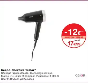Monoprix CALOR Sèche-cheveux offre