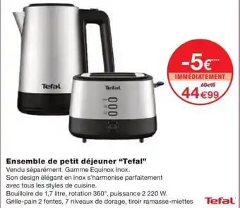 Monoprix TEFAL Ensemble de petit déjeuner offre