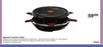 Monoprix TEFAL Appareil à raclette offre