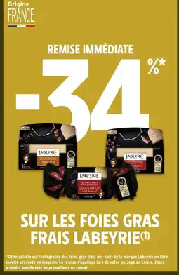 Intermarché LABEYRIE Sur les foies gras frais offre