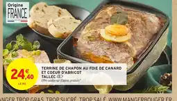Intermarché TALLEC Terrine de chapon au foie de canard et coeur d'abricot offre