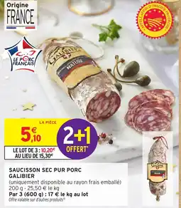 Intermarché GALIBIER Saucisson sec pur porc offre