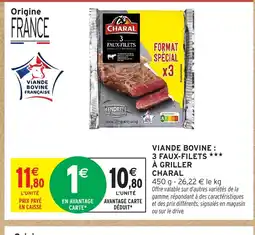 Intermarché CHARAL Viande bovine 3 faux-filets à griller offre