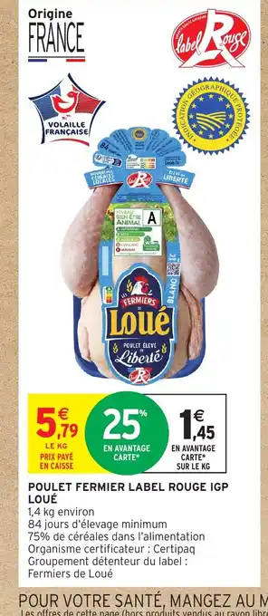 Intermarché LOUÉ Poulet fermier label rouge igp offre