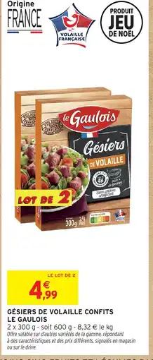 Intermarché LE GAULOIS Gésiers de volaille confits offre