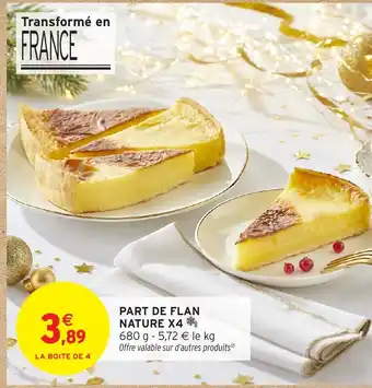 Intermarché Part de flan nature x4 offre