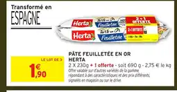 Intermarché HERTA Pâte feuilletée en or offre