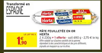 Intermarché HERTA Pâte feuilletée en or offre