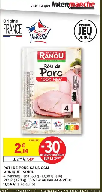 Intermarché MONIQUE RANOU Rôti de porc sans ogm offre