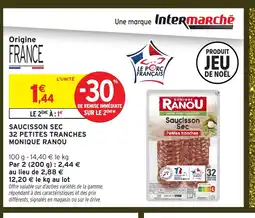 Intermarché MONIQUE RANOU Saucisson sec 32 petites tranches offre