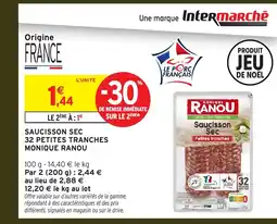 Intermarché MONIQUE RANOU Saucisson sec 32 petites tranches offre