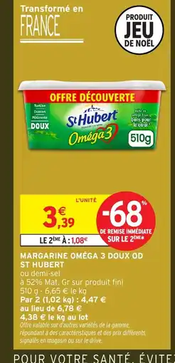 Intermarché ST HUBERT Margarine omega 3 doux od offre