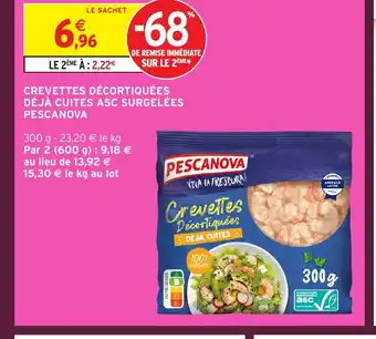 Intermarché PESCANOVA Crevettes décortiquées déjà cuites asc surgelées offre