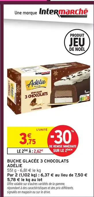 Intermarché ADÉLIE Buche glacée 3 chocolats offre