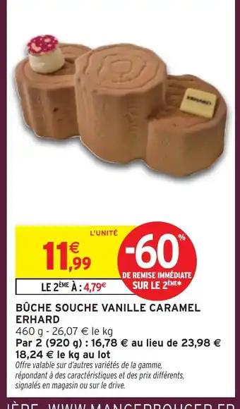 Intermarché ERHARD Bûche souche vanille caramel offre