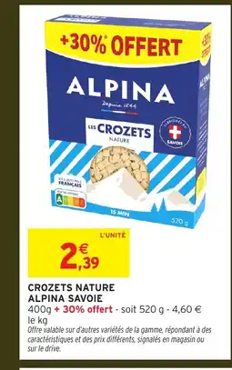 Intermarché Crozets nature alpina savoie offre