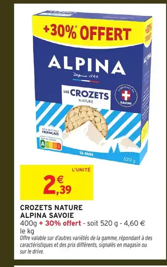 Intermarché Crozets nature alpina savoie offre