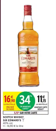 Intermarché SIR EDWARD'S Scotch whisky offre