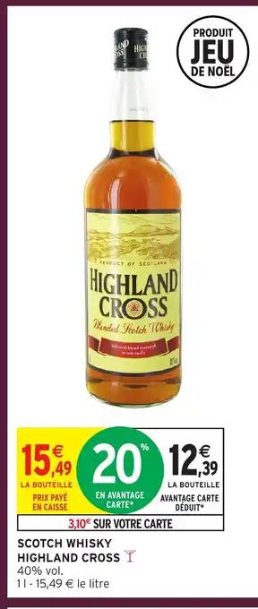 Intermarché HIGHLAND CROSS Scotch whisky offre