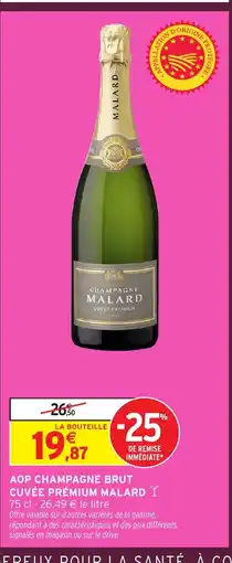 Intermarché Aop champagne brut cuvée prémium malard offre