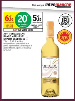 Intermarché Aop monbazillac blanc moelleux expert club hve3 offre