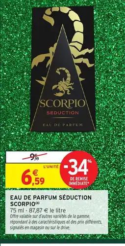 Intermarché SCORPIO Eau de parfum séduction offre