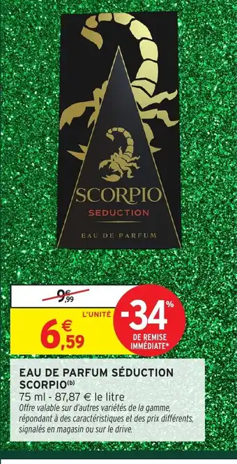 Intermarché SCORPIO Eau de parfum séduction offre