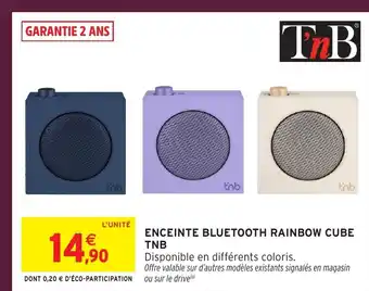 Intermarché TNB Enceinte bluetooth rainbow cube offre