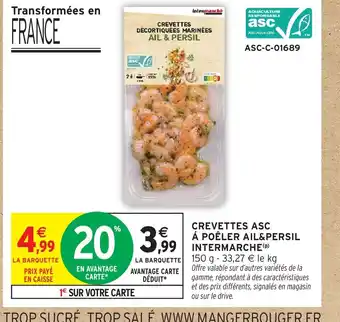 Intermarché Crevettes asc á poêler ail&persil intermarche offre