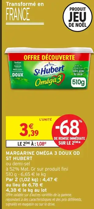 Intermarché ST HUBERT Margarine omega 3 doux od offre
