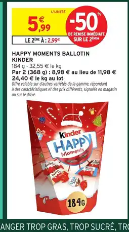 Intermarché KINDER Happy moments ballotin offre
