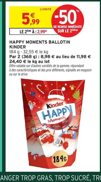 Intermarché KINDER Happy moments ballotin offre