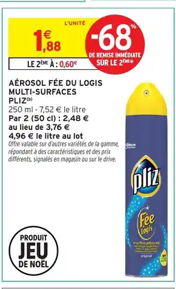 Intermarché PLIZ Aérosol fée du logis multi-surfaces offre