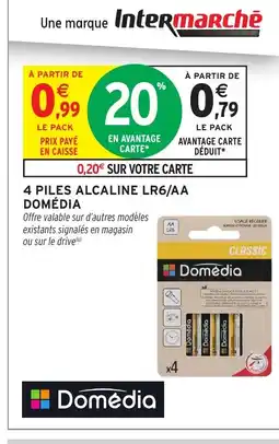Intermarché DOMÉDIA 4 piles alcaline lr6/aa offre