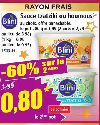 Norma BLINI Sauce tzatziki ou houmous offre