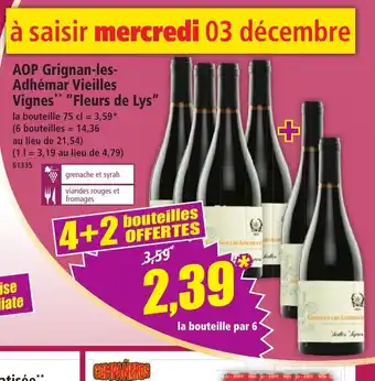 Norma AOP Grignan-les- Adhémar Vieilles Vignes Fleurs de Lys offre