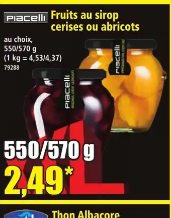 Norma PIACELLI Fruits au sirop cerises ou abricots offre