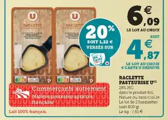 Super U Raclette Pasteurise U offre