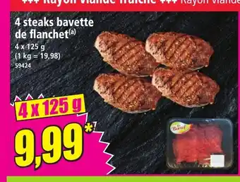 Norma 4 steaks bavette de flanchet offre