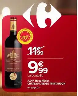 Carrefour CHÂTEAU LAROSE-TRINTAUDON A.O.P. Haut-Médoc offre