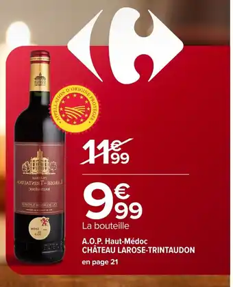 Carrefour CHÂTEAU LAROSE-TRINTAUDON A.O.P. Haut-Médoc offre