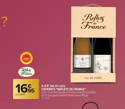 Carrefour COFFRETS REFLETS DE FRANCE" A.O.P. Val de Loire offre
