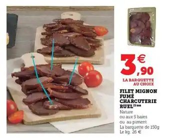 Super U Filet Mignon Fumé Charcuterie Ruel offre
